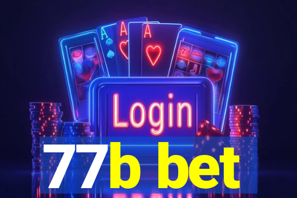 77b bet